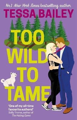 Too Wild to Tame(English, Paperback, Bailey Tessa)