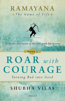 Ramayana: The Game of Life Roar with Courage(English, Paperback, Vilas Shubha)