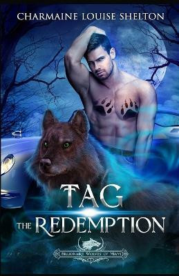 Tag The Redemption(English, Paperback, Shelton Charmaine Louise)