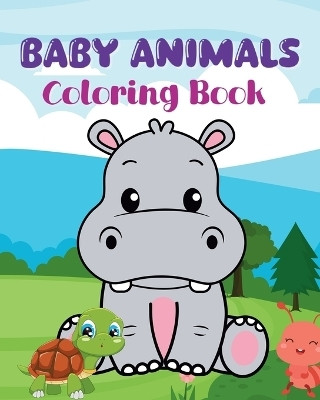 Baby Animals Coloring Book(English, Paperback, McMihaela Sara)
