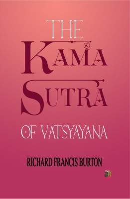 The Kama Sutra of Vatsyayana(Hardcover, Richard Francis Burton)