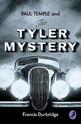 Paul Temple and the Tyler Mystery(English, Paperback, Durbridge Francis)
