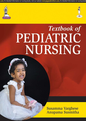 Textbook of Pediatric Nursing(English, Paperback, Varghese Susamma)