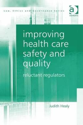 Improving Health Care Safety and Quality(English, Hardcover, Healy Judith)