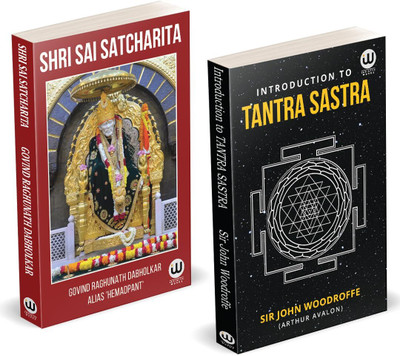 Shri Saibaba Satcharitra Book in English Edition | Introduction To Tantra Sastra | Combo Set Pack | Sir John Woodroffe | Arthur Avalon Books | Sir John George Woodroffe | Sir John Woodroffe (Arthur Avalon) | Shree Sai Baba Samartha Satcharita Spiritual Biography With Colour Photos Photo | Sri Saisat
