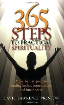 365 Steps to Practical Spirituality(English, Paperback, Lawrence Preston David)