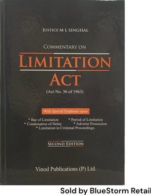 Commentary On Limitation Act (Act No. 36 of 1963) | Vinod Publications (P) Ltd.(Hardcover, Justice M. L. Singhal)