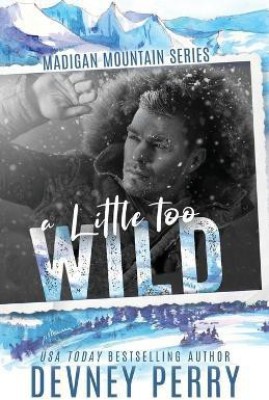 A Little Too Wild(English, Paperback, Perry Devney)