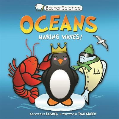 Basher Science: Oceans(English, Paperback, Green Dan)