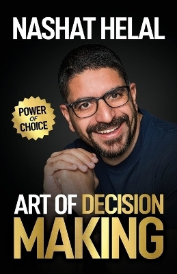 The Art of Decision Making(English, Paperback, Helal Nashat)