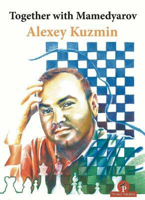 Together with Mamedyarov(English, Paperback, Kuzmin Alexey)