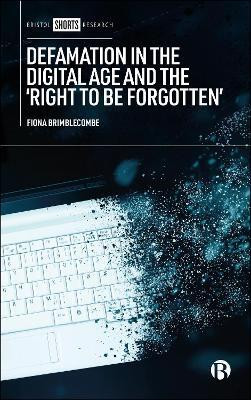 Defamation in the Digital Age and the 'Right to be Forgotten'(English, Paperback, Brimblecombe Fiona)