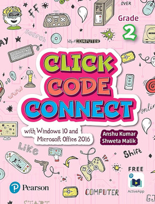 CLICK CODE CONNECT FOR CLASS 2(Paperback, ANSHU KUMAR, SHWETA MALIK)