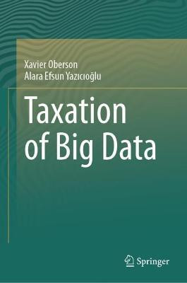 Taxation of Big Data(English, Hardcover, Oberson Xavier)