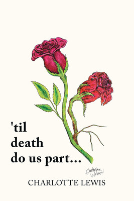 'Til Death Do Us Part...(English, Hardcover, Lewis Charlotte)