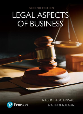Legal Aspects of Business | 2nd Edition | - Pearson(Paperback, Rashmi Aggarwal, Rajinder Kaur)