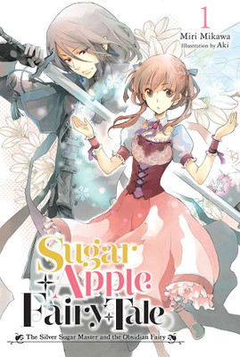 Sugar Apple Fairy Tale, Vol. 1 (light novel)(English, Paperback, Aki Aki)