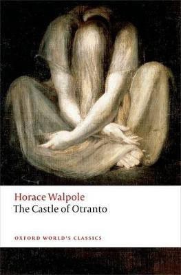 The Castle of Otranto(English, Paperback, Walpole Horace)