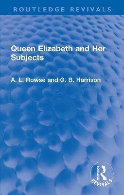 Queen Elizabeth and Her Subjects(English, Hardcover, Rowse A. L.)