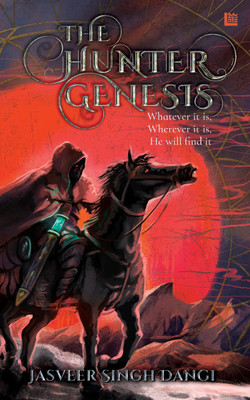 The Hunter Genesis(English, Paperback, Dangi Jasveer Singh)