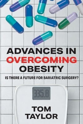 Advances in Overcoming Obesity(English, Paperback, Taylor Tom)