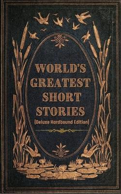 World's Greatest Short Stories (Deluxe Hardbound Edition)(English, Paperback, Various)