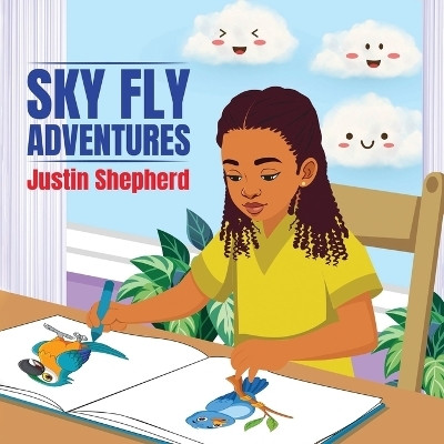 Sky Fly Adventures(English, Paperback, Shepherd Justin)