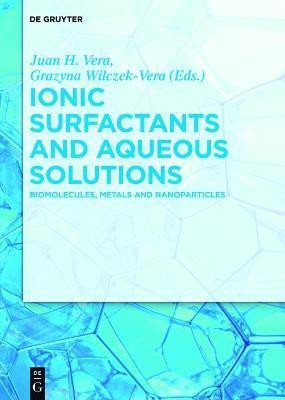 Ionic Surfactants and Aqueous Solutions(English, Hardcover, unknown)