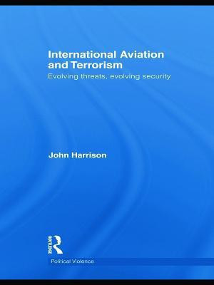 International Aviation and Terrorism(English, Paperback, Harrison John)