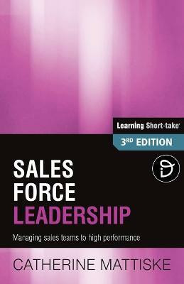 Sales Force Leadership(English, Paperback, Mattiske Catherine)