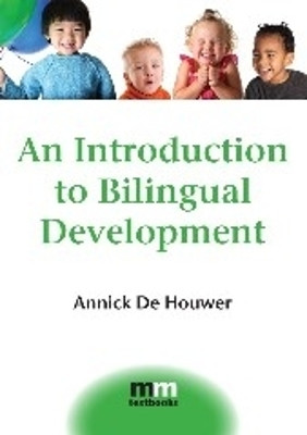 An Introduction to Bilingual Development(English, Paperback, De Houwer Annick)