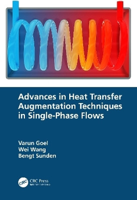 Advances in Heat Transfer Augmentation Techniques in Single-Phase Flows(English, Paperback, Goel Varun)