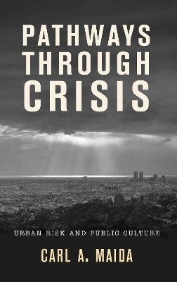 Pathways through Crisis(English, Hardcover, Maida Carl A.)