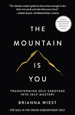 The Mountain Is You(Paperback, Wiest Brianna)