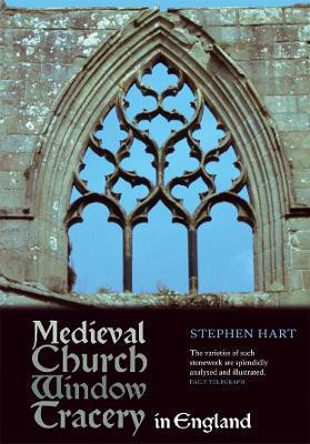 Medieval Church Window Tracery in England(English, Paperback, Hart Stephen)