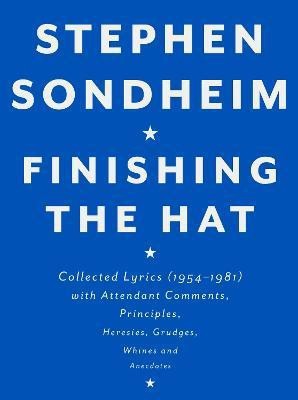 Finishing the Hat(English, Hardcover, Sondheim Stephen)