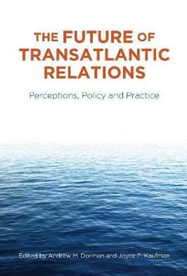 The Future of Transatlantic Relations(English, Electronic book text, unknown)