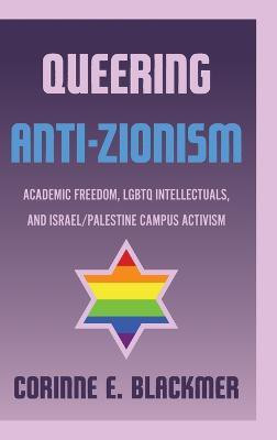 Queering Anti-Zionism(English, Hardcover, Blackmer Corinne E.)
