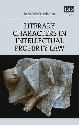 Literary Characters in Intellectual Property Law(English, Hardcover, McCutcheon Jani)