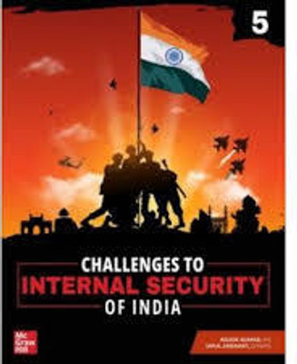 (Old Edition) Challenges to Internal Security of India for UPSC - Challenges to Internal Security of India for UPSC (English|5th Edition)(Paperback, ASHOK KUMAR)