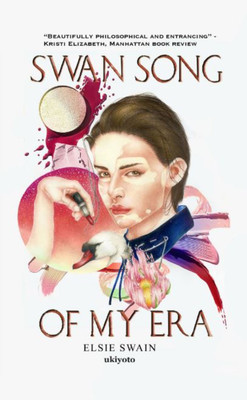 Swan Song of My Era - Us Edition(English, Paperback, Swain Elsie)