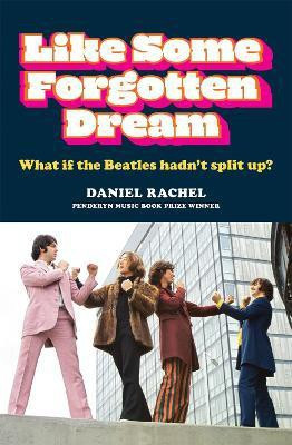 Like Some Forgotten Dream(English, Paperback, Rachel Daniel)