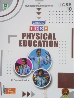 CANDID ICSE PHYSICAL EDUCATION CLASS-10(Paperback, SANJAY KUNDRA)