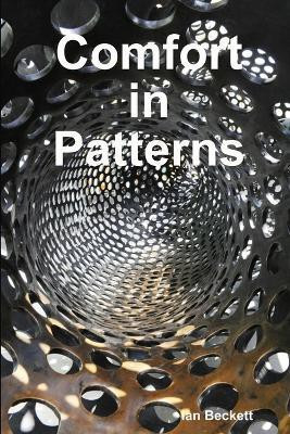 Comfort in Patterns(English, Paperback, Beckett Ian)