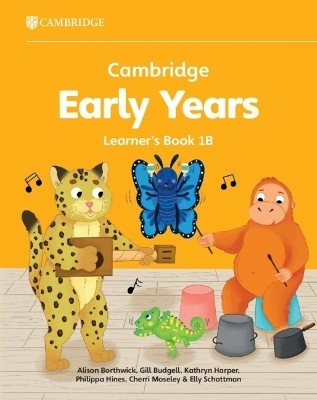 Cambridge Early Years Learner's Book 1B(English, Paperback, Borthwick Alison)