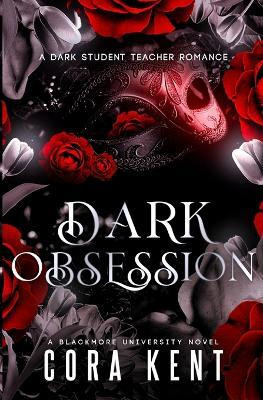 Dark Obsession(English, Paperback, Kent Cora)