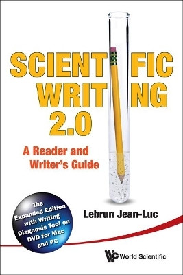 Scientific Writing 2.0: A Reader And Writer's Guide(English, Hardcover, Lebrun Jean-luc)
