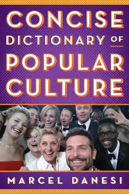 Concise Dictionary of Popular Culture(English, Hardcover, Danesi Marcel)