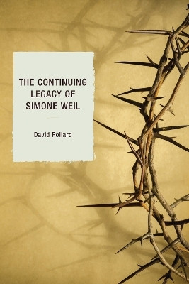 The Continuing Legacy of Simone Weil(English, Paperback, Pollard David)