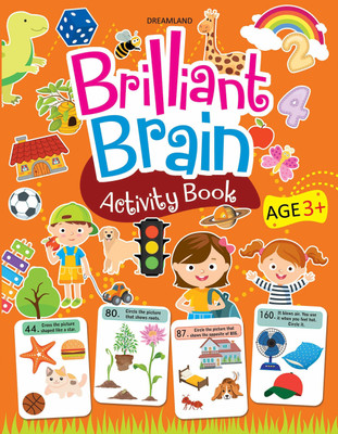 Brilliant Brain Activity Book 3+  - Activity Book for Kids Age 3- 4 years with Fun Activities, Puzzles, and Educational Lessons | Early Learning - Activities for Children | Dreamland(English, Paperback, unknown)